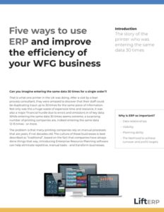 Lift ERP White Paper - Five ways to use ERP and improve the efficiency of your WFG business