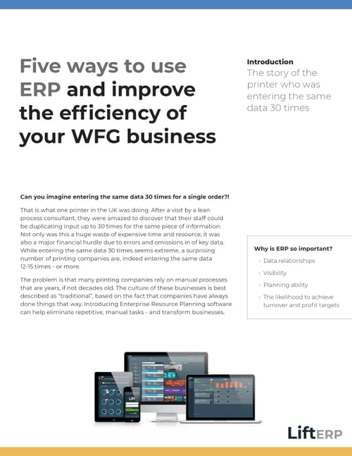 Lift ERP Whitepaper: Five ways to use ERP and improve the efficiency of your WFG business
